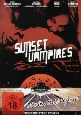 Sunset Vampires - Biss in alle Ewigkeit (Ungeschnittene Fassung)