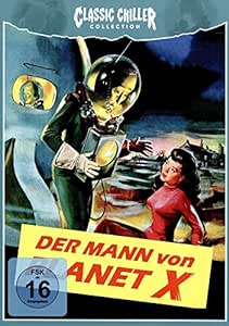 Der Mann von Planet X (Classic Chiller Collection # 19) - Erstmals in deutscher Sprache - Blu-ray Premiere - Mit Hörspiel auf Audio-CD - LE - 1000 Stück