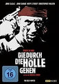 Die durch die Hölle gehen